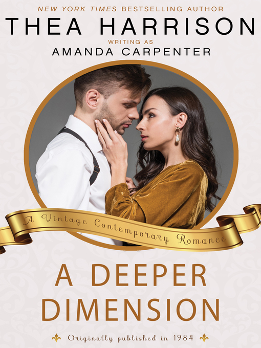 Title details for A Deeper Dimension by Thea Harrison - Available